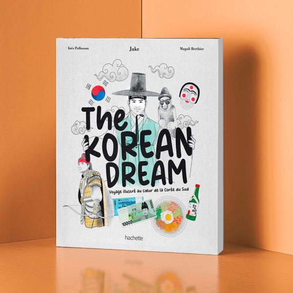 The Korean Dream - Voyage illustré au coeur de la Corée du Sud